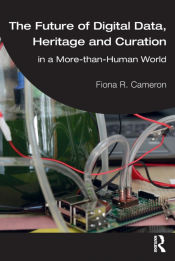 Portada de The Future of Digital Data, Heritage and Curation in a More-than Human World