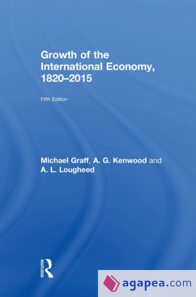 The Growth of the International Economy, 1820-2010