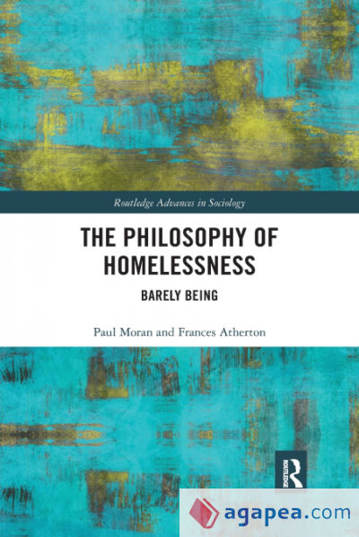 The Philosophy of Homelessness