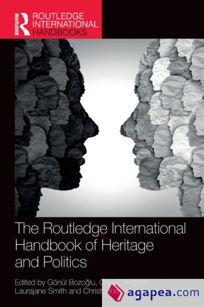 The Routledge International Handbook of Heritage and Politics