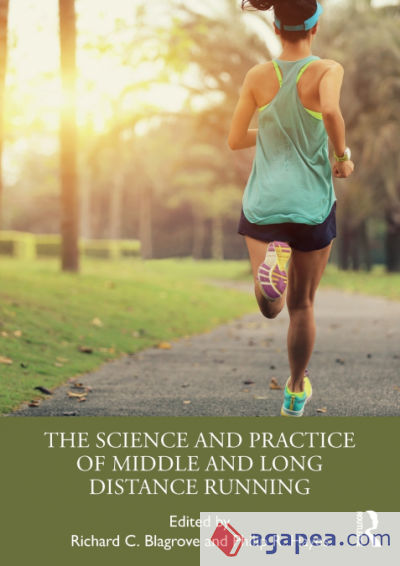 The Science and Practice of Middle and Long Distance Running