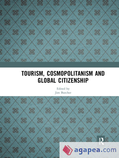 Tourism, Cosmopolitanism and Global Citizenship