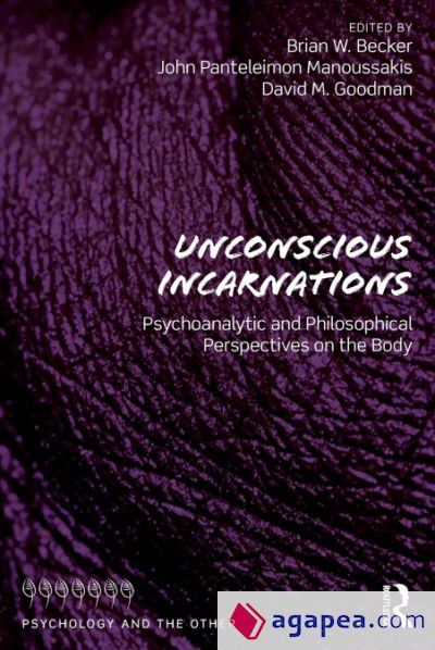 Unconscious Incarnations