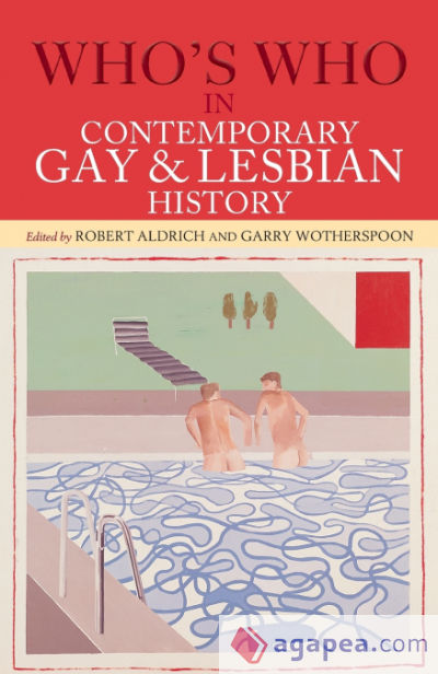 Whoâ€™s Who in Contemporary Gay and Lesbian History