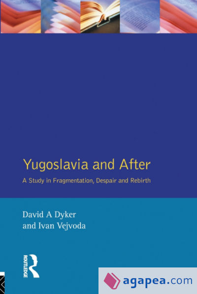 Yugoslavia and After