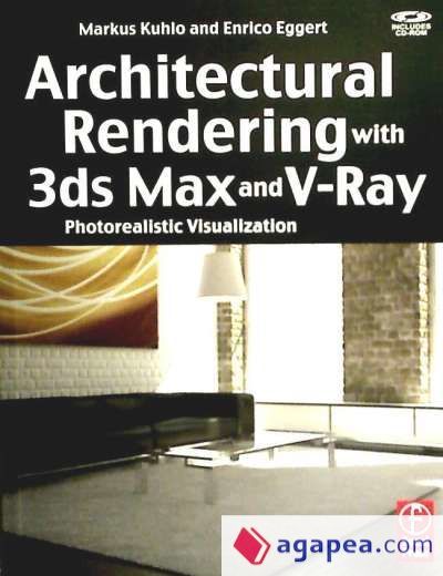 Architectural Rendering with 3ds Max and V-Ray Book/CD Package