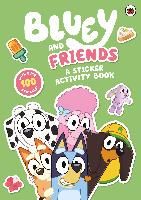 Portada de Bluey: Bluey and Friends: A Sticker Activity Book