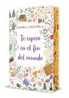 Te espero en el fin del mundo. Edici&oacute;n especial con cantos decorados
