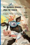 Te quiero muuu... dijo la vaca