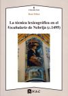 TÉCNICA LEXICOGRÁFICA EN EL VOCABULARIO DE NEBRIJA (C.1495)