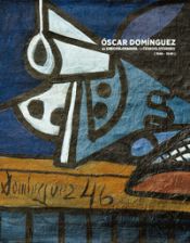 Portada de Óscar Domínguez en Checoslovaquia (1946-1949)