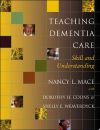 Teaching Dementia Care ÔÇô Skill and Understanding