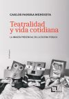 Teatralidad Y Vida Cotidiana