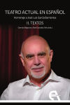 Teatro actual en español. II. Textos: Homenaje a José-Luis García Barrientos