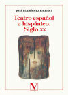 Teatro español e hispánico. Siglo XX