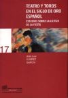 Teatro y toros en el Siglo de Oro español