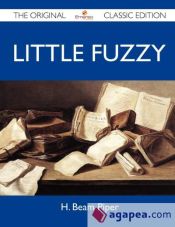 Little Fuzzy - The Original Classic Edition