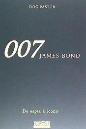 Portada de James Bond 007 : De espía a icono