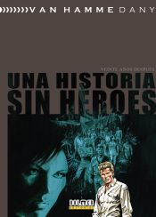 Portada de UNA HISTORIA SIN HEROES. VEINTE AÑOS DESPUES