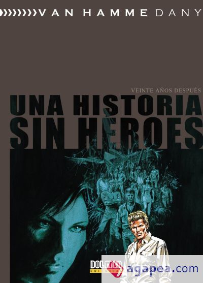 UNA HISTORIA SIN HEROES. VEINTE AÑOS DESPUES