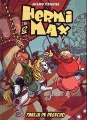 Portada de HERMI & MAX: PAREJA DE DESECHO