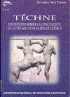 Téchne. Un estudio sobre la concepción de la técnica en la Grecia clásica