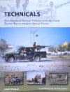 Technicals: Non-Standard Tactical Vehicles from the Great Toyota War to Modern Special Forces