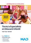 T&egrave;cnic/a Especialista en Educaci&oacute; Infantil. Test del temari. Generalitat de Catalu&ntilde;a
