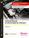 Técnicas básicas de electricidad de vehículos. Certificados de profesionalidad. Operaciones auxiliares de mantenimiento en electromecánica de vehículos