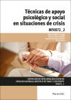 Técnicas de apoyo psicológico y social en situaciones de crisis. Certificados de profesionalidad. Atención sanitaria a múltiples víctimas y catástrofes