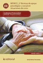 Portada de Técnicas de apoyo psicológico y social en situaciones de crisis. SANT0208 (Ebook)