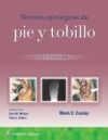 T&eacute;cnicas quir&uacute;rgicas en pie y tobillo