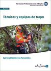 Técnicas y equipos de trepa. Certificados de profesionalidad. Aprovechamientos forestales