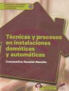 Técnicas Y Procesos En Instalaciones Domóticas Y Automáticas