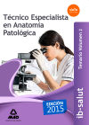 Técnico Especialista en Anatomía Patológica del Servicio de Salud de las Illes Balears (IB-SALUT).Temario, volumen 2