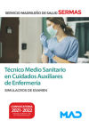 Técnico Medio Sanitario en Cuidados Auxiliares de Enfermería. Simulacros de examen. Servicio Madrileño de Salud (SERMAS)