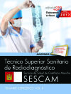 Técnico Superior Sanitario de Radiodiagnóstico. Servicio de Salud de Castilla-La Mancha (SESCAM). Temario específico Vol. II