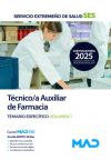 Técnico/a Auxiliar de Farmacia. Temario específico volumen 1. Servicio Extremeño de Salud (SES)