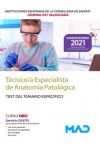 Técnico/a Especialista en Anatomía Patológica. Test temario específico. Instituciones Sanitarias de la Conselleria de Sanidad de la Comunidad Valenciana