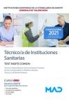 Técnico/a Instituciones Sanitarias: Técnico Especialista en Documentación Sanitaria, en Medicina Nuclear y Técnico Mantenimiento. Test parte común. Conselleria de Sanitat Generalitat Valenciana