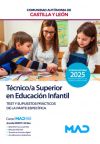 Técnico/a Superior en Educación Infantil. Test y supuestos prácticos de la parte específica. Comunidad Autónoma de Castilla y León