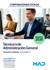 T&eacute;cnico/a de Administraci&oacute;n General de Ayuntamientos, Diputaciones y otras Corporaciones Locales. Temario General Volumen 1