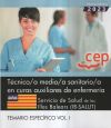 Técnico/a medio/a sanitario/a en curas auxiliares de enfermería. Servicio de Salud de las Illes Balears (IB-SALUT). Temario específico Vol. I. Oposiciones