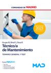 Técnico de Mantenimiento (Grupo III, Nivel 5, Área B). Temario General y Test. Comunidad Autónoma de Madrid