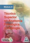 Técnico superior en anatomía patológica y citología. Módulo ii