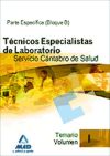 Técnicos especialistas de laboratorio del servicio cántabro de salud. Temario específico (bloque b). Volumen i