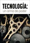 Tecnolog&iacute;a: Un Arma de Poder