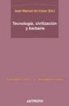 Tecnología, civilización y barbarie