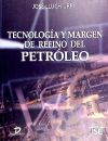 Tecnología Y Margen De Refino Del Petróleo