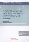 Tecnología y proceso problemas procesales en un mundo digital